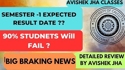 CU SEMESTER -1 RESULT DATE || 90% students will fail || Calcutta University| Avishek Jha