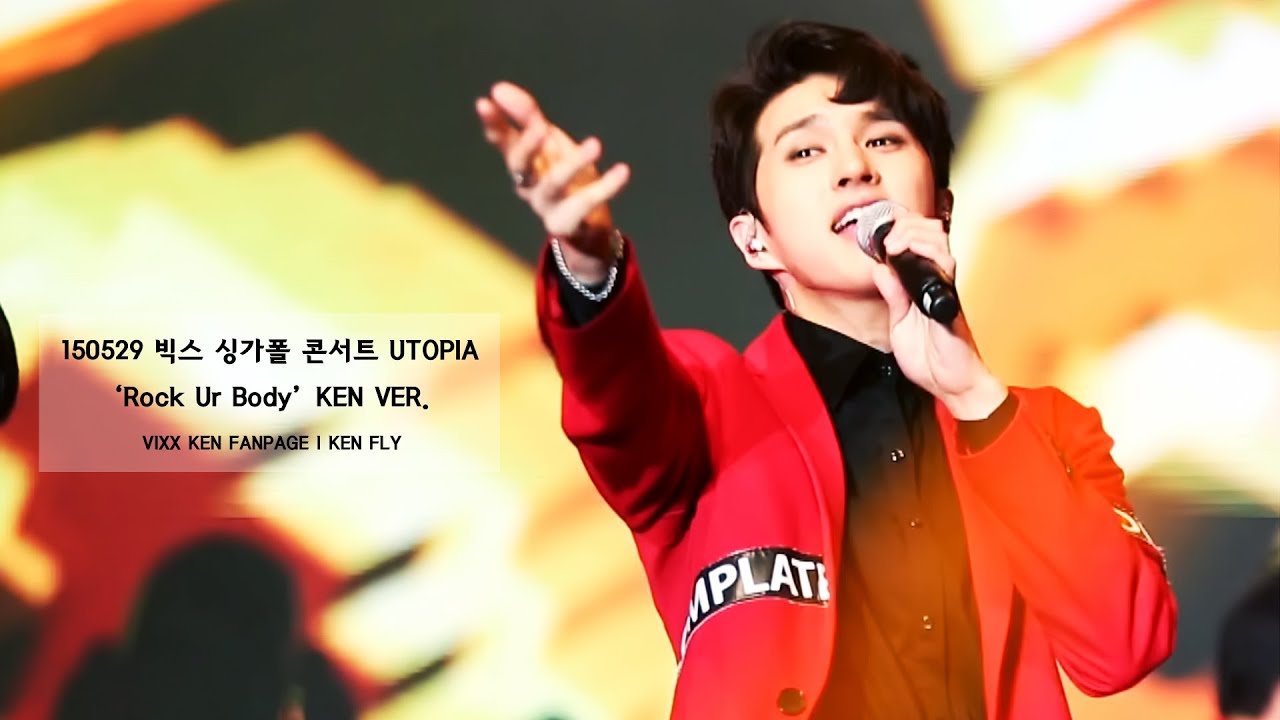 [켄 직캠] 150529 빅스 싱가폴 콘서트 유토피아 'Rock Ur Body' KEN ver.