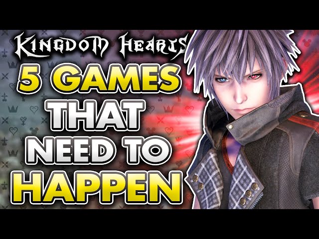 Kingdom Hearts - 5 Dream Games That We NEED To See! - YouTube