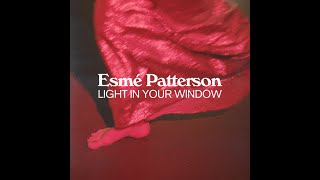 Video thumbnail of "Esmé Patterson "Light In Your Window" Music Video"