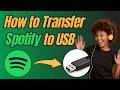 How to Transfer Spotify to USB Flash Drive?