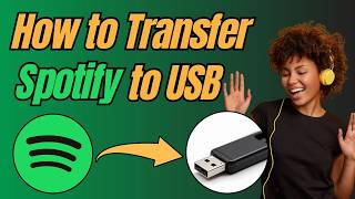 How to Transfer Spotify to USB Flash Drive?