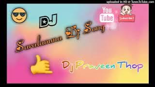 Saralamma_Dj_Song_Mix_By__Dj Praveen Thop Medepalli🤟