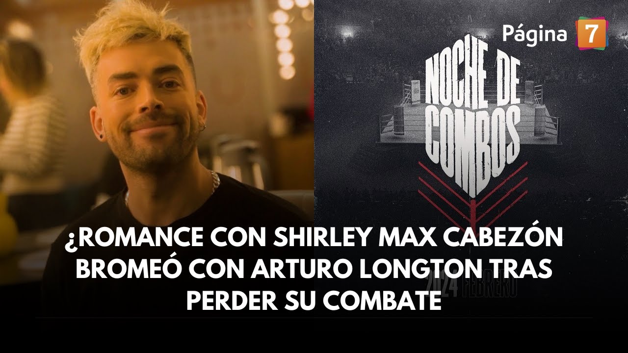 ¿Romance con Shirley Max Cabezón bromeó con Arturo Longton tras perder su combate