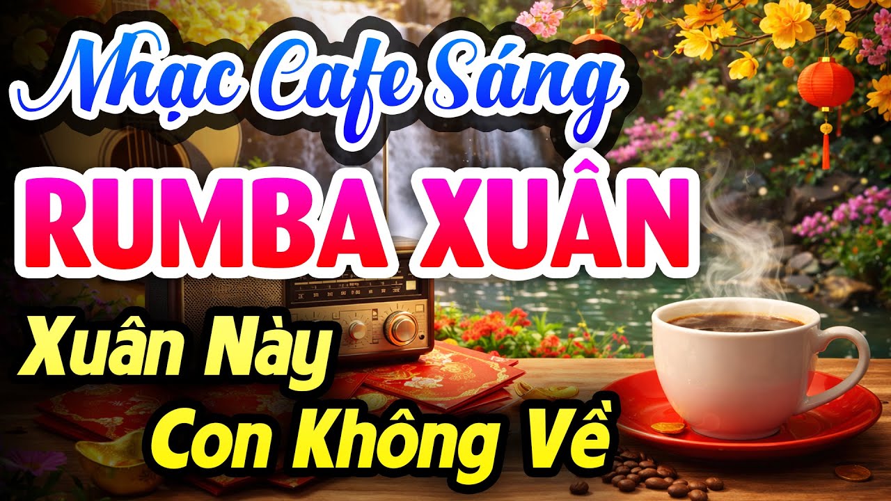 Nhạc Xuân Không Lời 2026 Xuân Này Con Không Về - Hòa Tấu Guitar Buổi Sáng Đón Tết Yên Bình