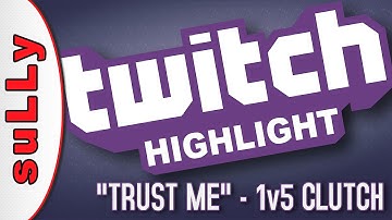 "Trust Me" - 1v5 Clutch Ace (CS:GO Stream Highlight - Sully Gaming on Twitch)