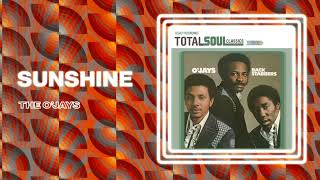 Video thumbnail of "The O'Jays - Sunshine (Official Audio)"