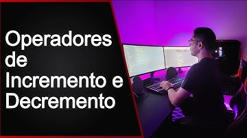 Curso JavaScript Básico - 02-03 - Operadores de Incremento e Decremento