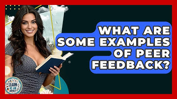 What Are Some Examples Of Peer Feedback? - Learn As An Adult