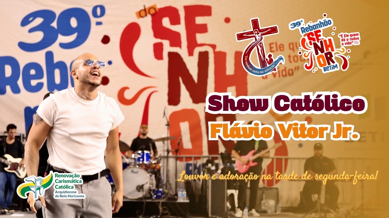 Show Católico | Flávio Vitor Jr. | 39º Rebanhão do Senhor | 16/02