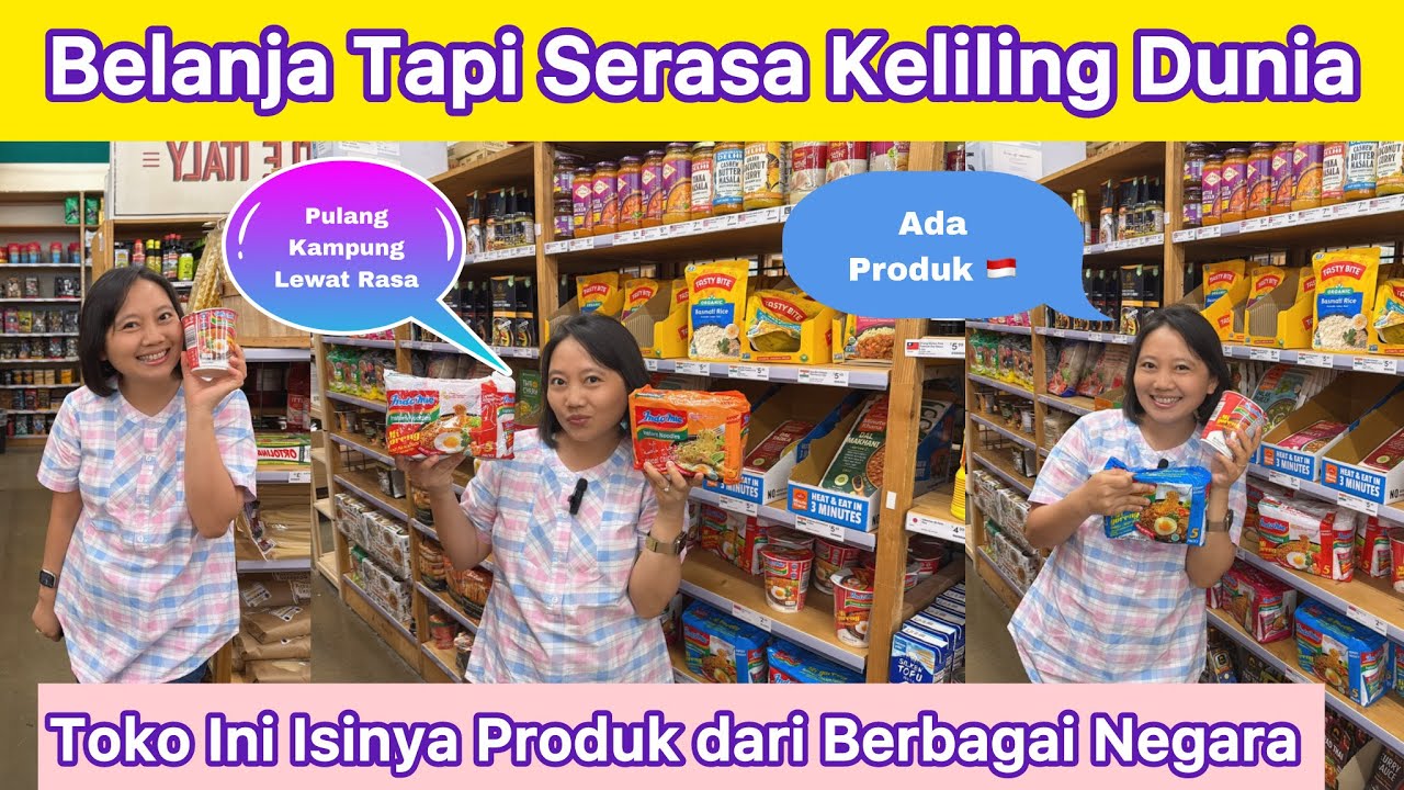 “TOKO DUNIA DI AMERIKA?! World Market Jual Makanan dari Seluruh Dunia… Produk Indonesia Juga Ada!”