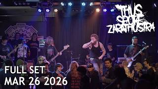 Thus Spoke Zarathustra - Full Set w/ Multitrack Audio - Live @ The Foundry Concert Club