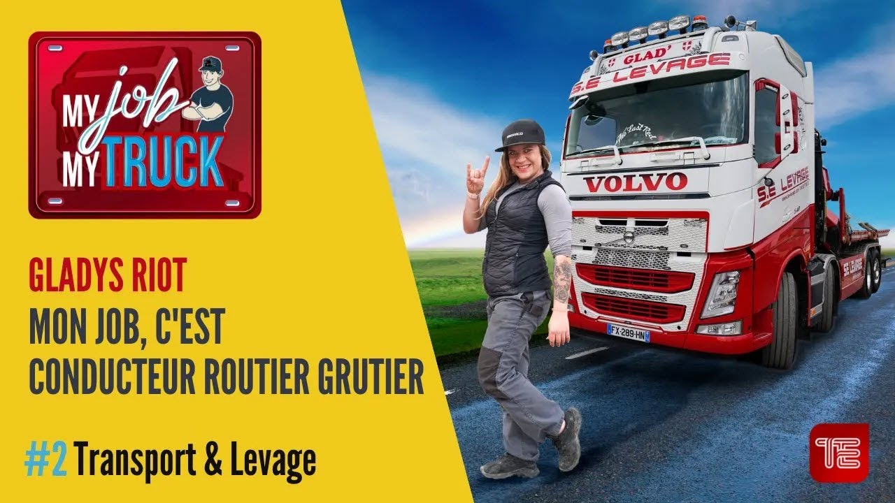 My Job My Truck #6 en Volvo FH avec Gladys de SE Levage, Groupe Mediaco.