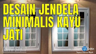 92 Model Gambar Jendela Minimalis Kayu Jati Minimalis 2022