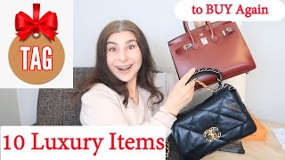 TAG: 10 Luxury Items I WILL BUY AGAIN Hermes Bag Chanel Bag Cartier Jewelry Rolex Watch | OxanaLV