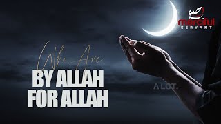BY ALLAH FOR ALLAH
