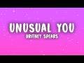 Britney Spears - Unusual You (Lyrics)