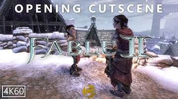 ⁴ᴷ⁶⁰ Fable II - Opening Cutscene
