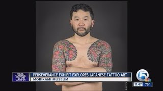 Perseverance exhibit explores Japanese tattoo art