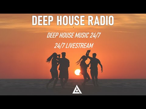 Deep House Radio - House Music Radio - Deep House Live Stream 24/7