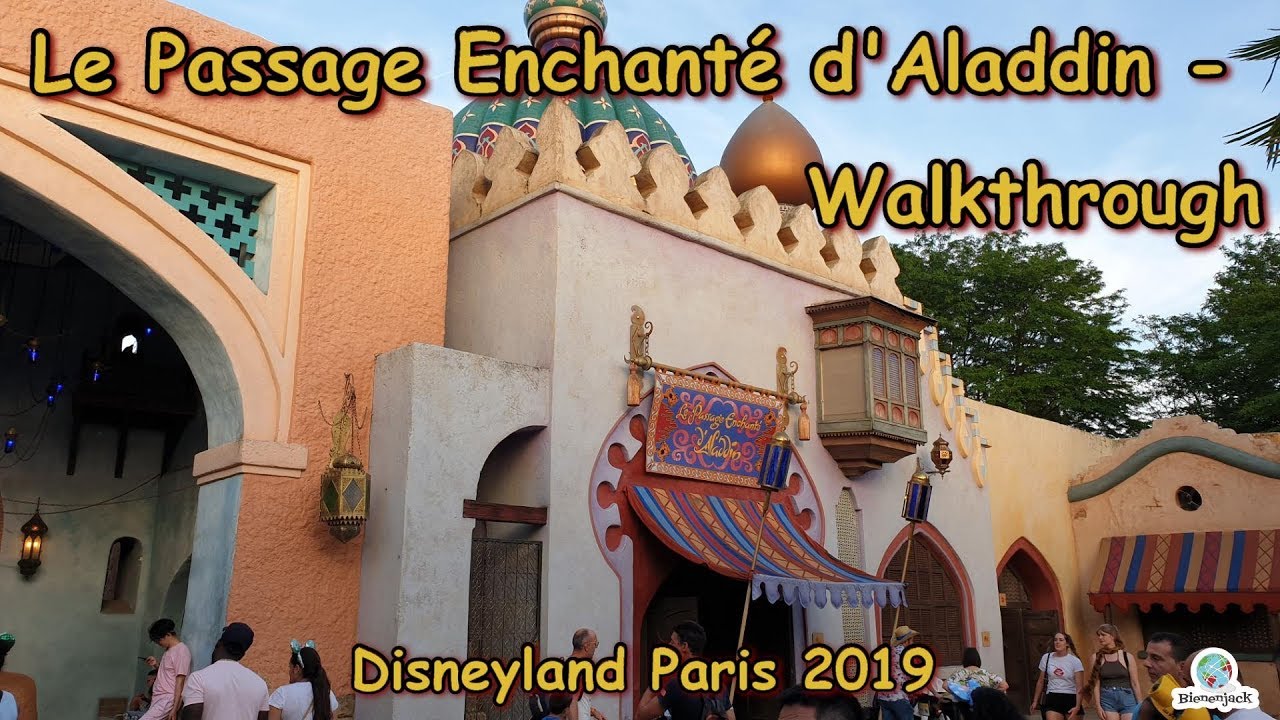 Le Passage Enchanté d'Aladdin - Walkthrough - Disneyland Paris 2019