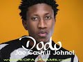 Jae Cash ft Johnel- DODO