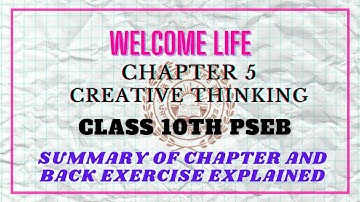 |CLASS 10th|PSEB|WELCOME LIFE|CHAPTER 5[CREATIVE THINKING]