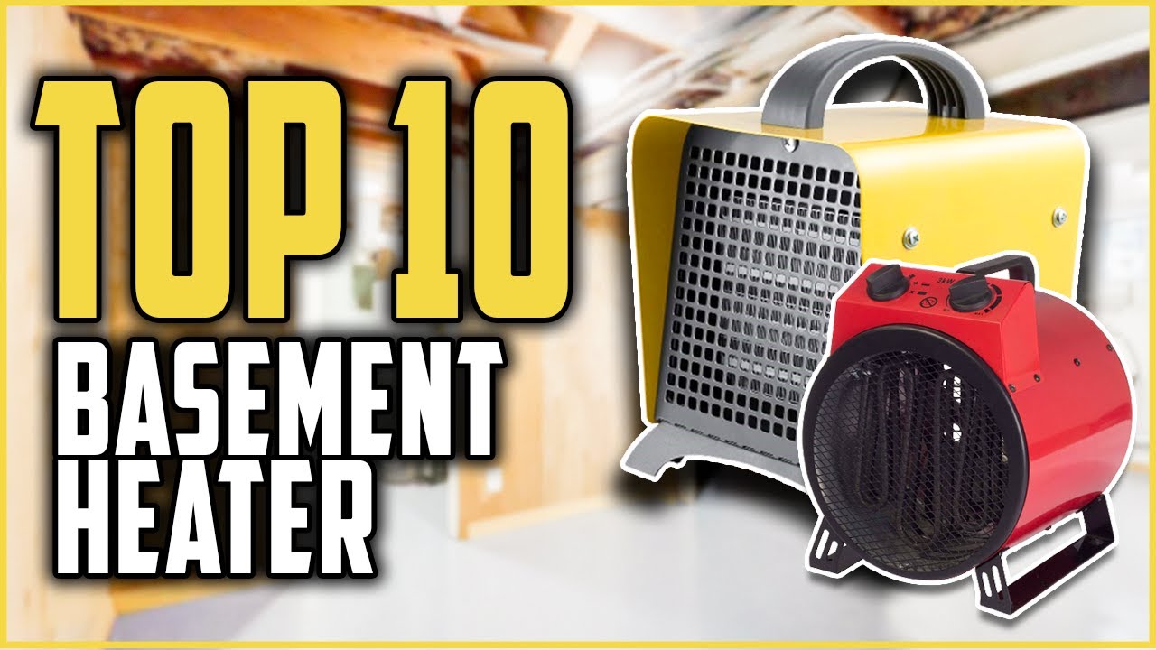Top 10 Best Heaters For Basement | Best Basement Heater Review in 2022 -  YouTube