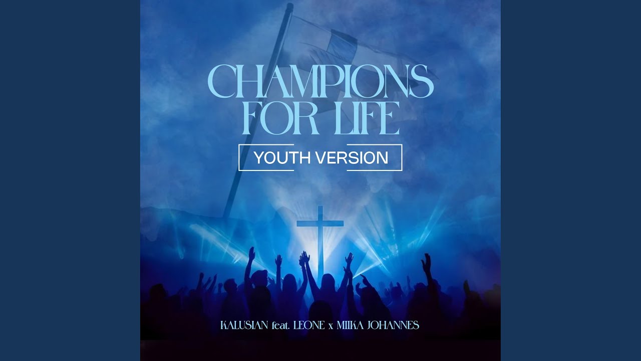 Champions for Life (feat. Leone & Miika Johannes) (Youth Version)