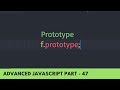 Understand what is Prototype? Advance JavaScript Tutorial Part - 47