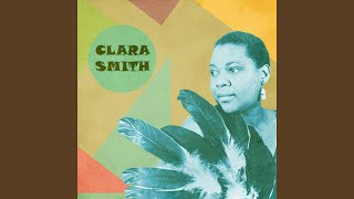 Video thumbnail of "Clara Smith - Where Is My Man?"