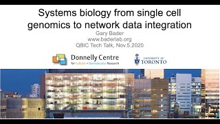 Tech Talk: Gary Bader - ' Systems biology from single cell genomics to network data integration'