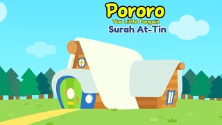 JUZ 30 | SURAH AT-TIN [BUAH TIN] | METODE UMMI | MUROTTAL ANAK | PORORO EPISODE PERGI KE DOKTER APA?