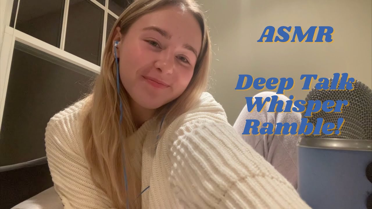 ASMR | DEEP TALK WHISPER RAMBLE