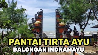 Jelajah Wisata Pantai Tirta Ayu Balongan Kabupaten Indramayu