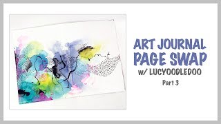 Art Journal Page Swap w/Lucyoodledoo ~ Part 3 (July)