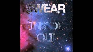 SWEAR - Inside Out (Original Mix) - FREE DL