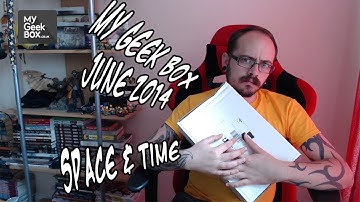 My Geek Box - Space & Time - June 2014
