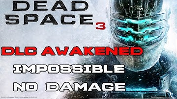 Dead Space 3 Awakened DLC - Impossible | No Damage | Full Game Walkthrough