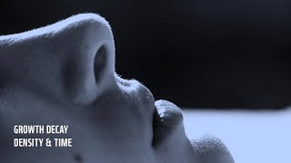 GROWTH DECAY - Density & Time | Ambient | Sad | 1Hour
