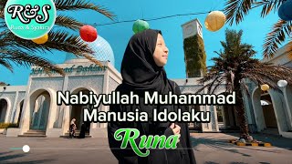 Manusia Idolaku Nabiyullah Muhammad - Runa ( Runa \u0026 Syakira Official )