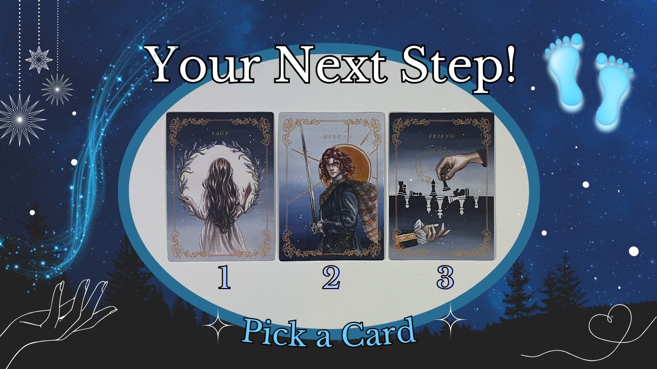 YOUR NEXT STEP 🦶🤔🤗 Tarot ❤️ Pick a Card ❤️