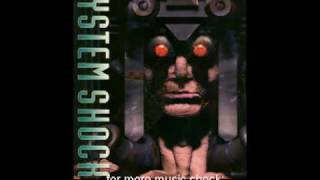 System Shock Music: Level 8 & 9 - Security / Bridge (Chicajo Remix)