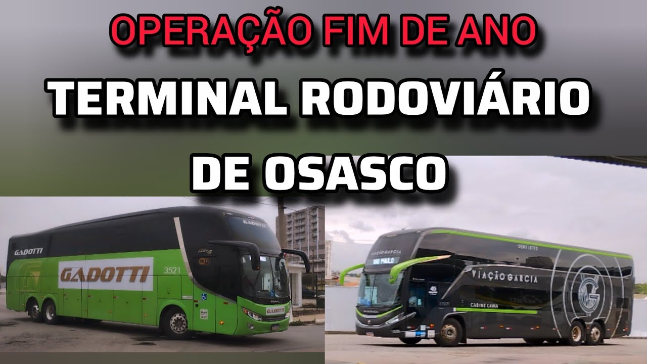OPERAÇÃO FIM DE ANO : RODOVIÁRIA DE OSASCO COM CARROS EXTRAS!!!