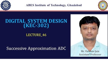L46 | Successive Approximation ADC | Digital System Design (KEC302) | Hindi