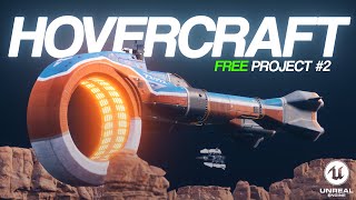Unreal Engine 5 Hovercrafts + Project Files  [R-Tune Vehicle Physics]