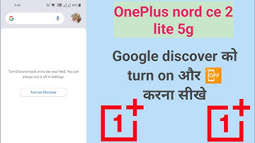 how to disable Google discover in OnePlus nord ce 2 lite 5g