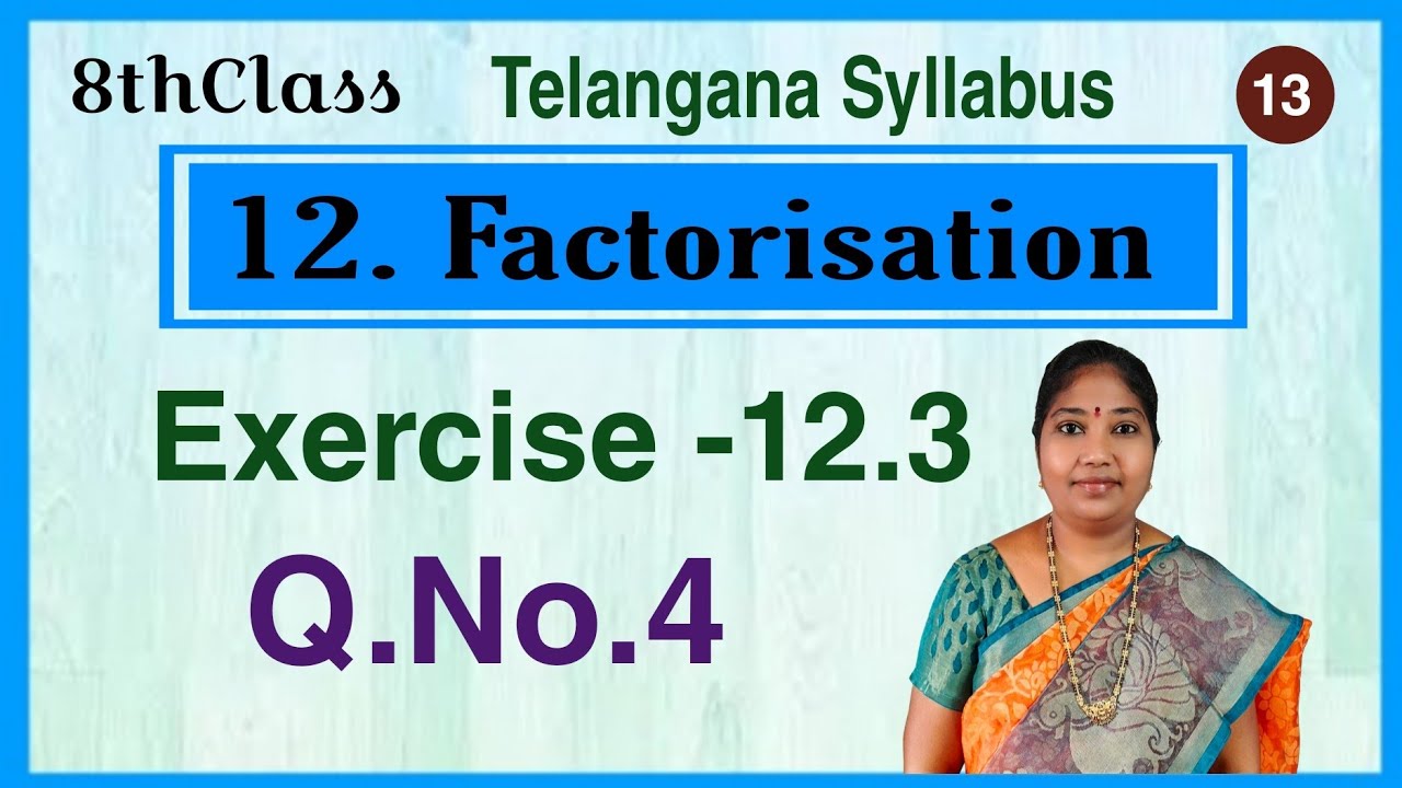 TS, 8thClass, Factorisation, Exercise 12.3, Q.No. 4 @mathsworldmakessmartintelugu