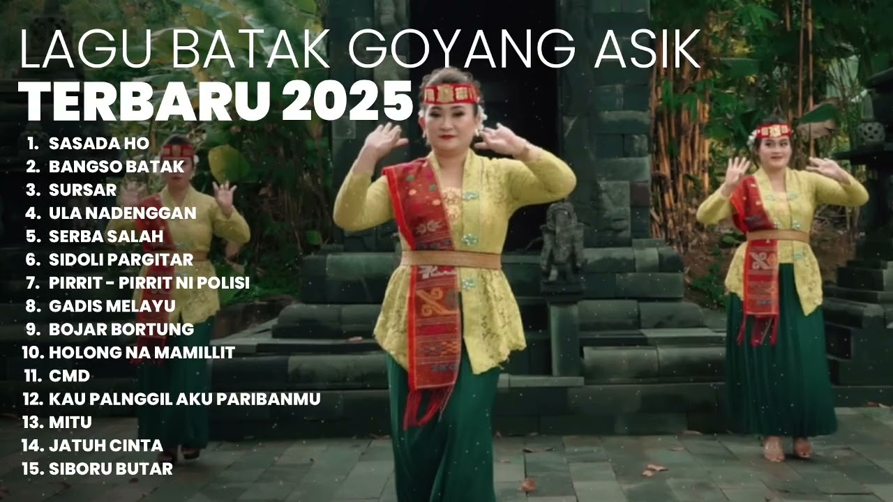 KUMPULAN LAGU BATAK GOYANG ASIK TERBARU | PLAYLIST TERBARU 2025 LAGU BATAK