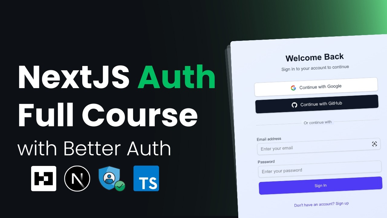 NextJS Authentication Full Course 2025 | Learn Better Auth in 1 Hour